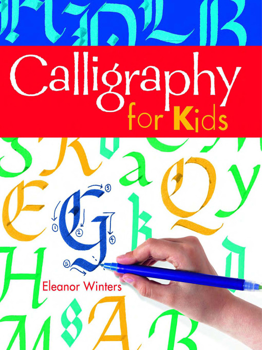 Title details for Calligraphy for Kids by Eleanor Winters - Available